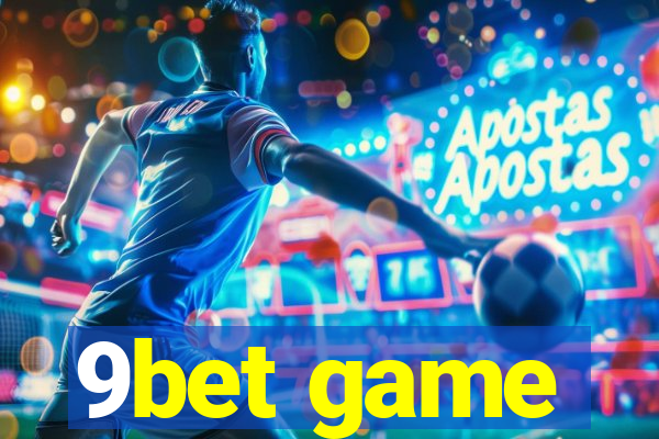 9bet game